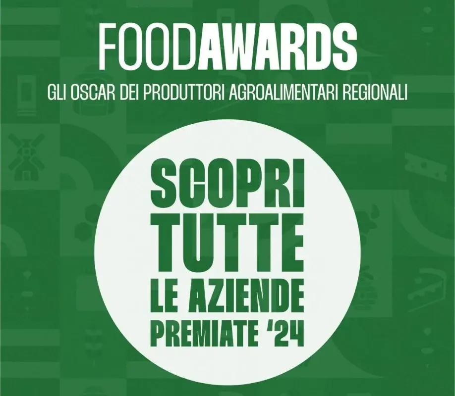 FOOD AWARDS REGIONALI 2024: PREMIATE LE MIGLIORI PRODUZIONI ITALIANE